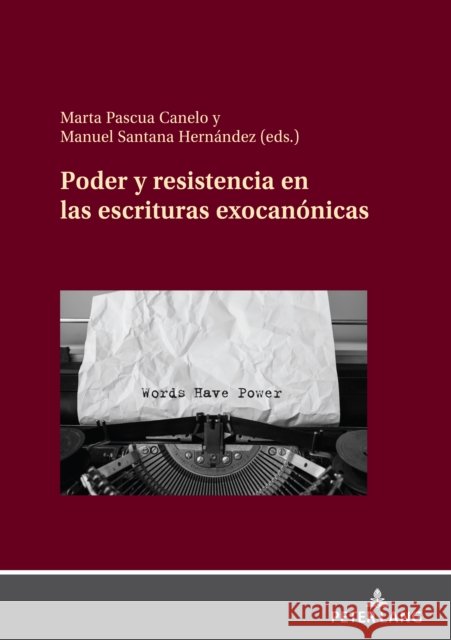 Poder y resistencia en las escrituras exocan?nicas Manuel Santan Marta Pascu 9783631897478 Peter Lang Gmbh, Internationaler Verlag Der W