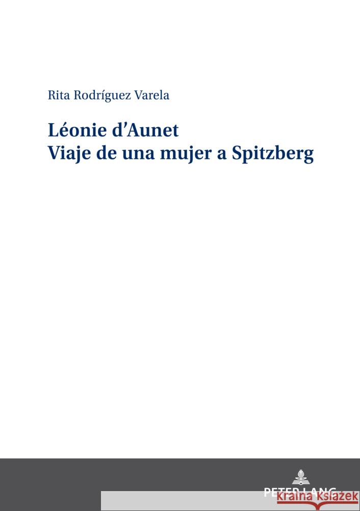 Léonie d'Aunet Viaje de una mujer a Spitzberg Rodríguez Varela, Rita 9783631900857