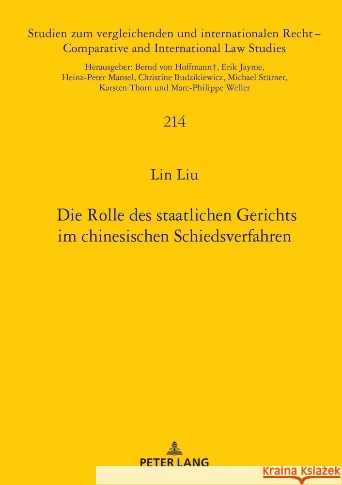 Die Rolle Des Staatlichen Gerichts Im Chinesischen Schiedsverfahren Heinz-Peter Mansel Lin Liu 9783631902066 Peter Lang Gmbh, Internationaler Verlag Der W