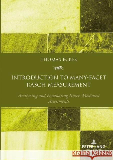 Introduction to Many-Facet Rasch Measurement Thomas Eckes 9783631903049