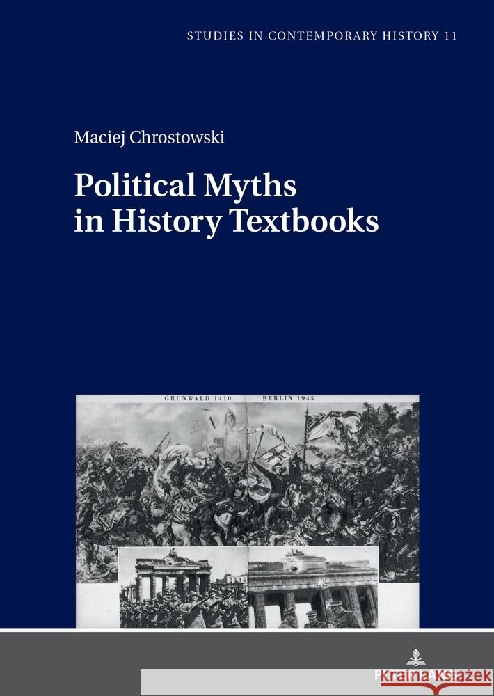 Political Myths in History Textbooks Chrostowski, Maciej 9783631903421 Peter Lang