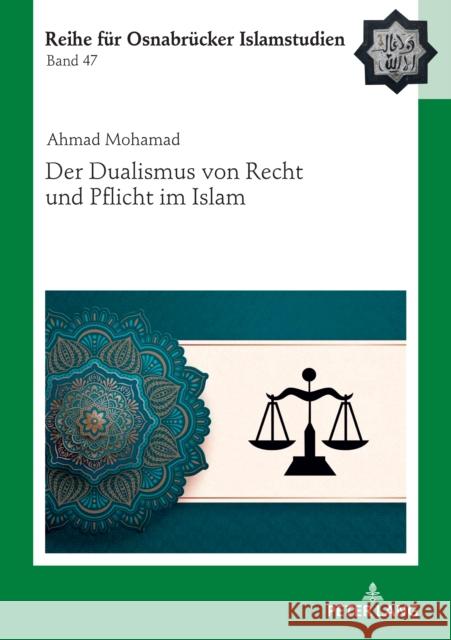 Der Dualismus Von Recht Und Pflicht Im Islam B?lent U?ar Rauf Ceylan Ahmad Yahya Mohamad 9783631905951 Peter Lang Gmbh, Internationaler Verlag Der W