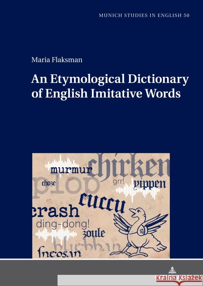 An Etymological Dictionary of English Imitative Words Ursula Lenker Maria Flaksman 9783631906200 Peter Lang Gmbh, Internationaler Verlag Der W