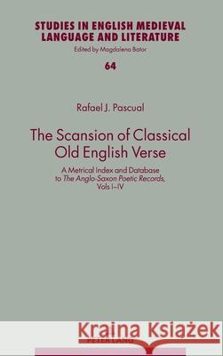 The Scansion of Classical Old English Verse Pascual, Rafael 9783631907498 Peter Lang