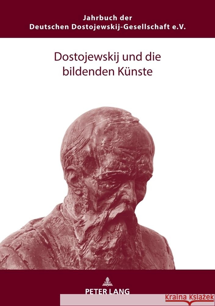 Dostojewskij Und Die Bildenden Kuenste Christoph Garstka 9783631910498 Peter Lang Gmbh, Internationaler Verlag Der W