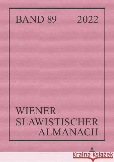 Wiener Slawistischer Almanach Band 89/2022 Ilja Kukuj Brigitte Obermayr Riccardo Nicolosi 9783631910788