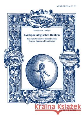 Lyrikpoetologisches Denken: Konstellationen bei Oskar Pastior, Oswald Egger und Ann Cotten Frieder Vo Maximilian Herford 9783631911730 Peter Lang Gmbh, Internationaler Verlag Der W