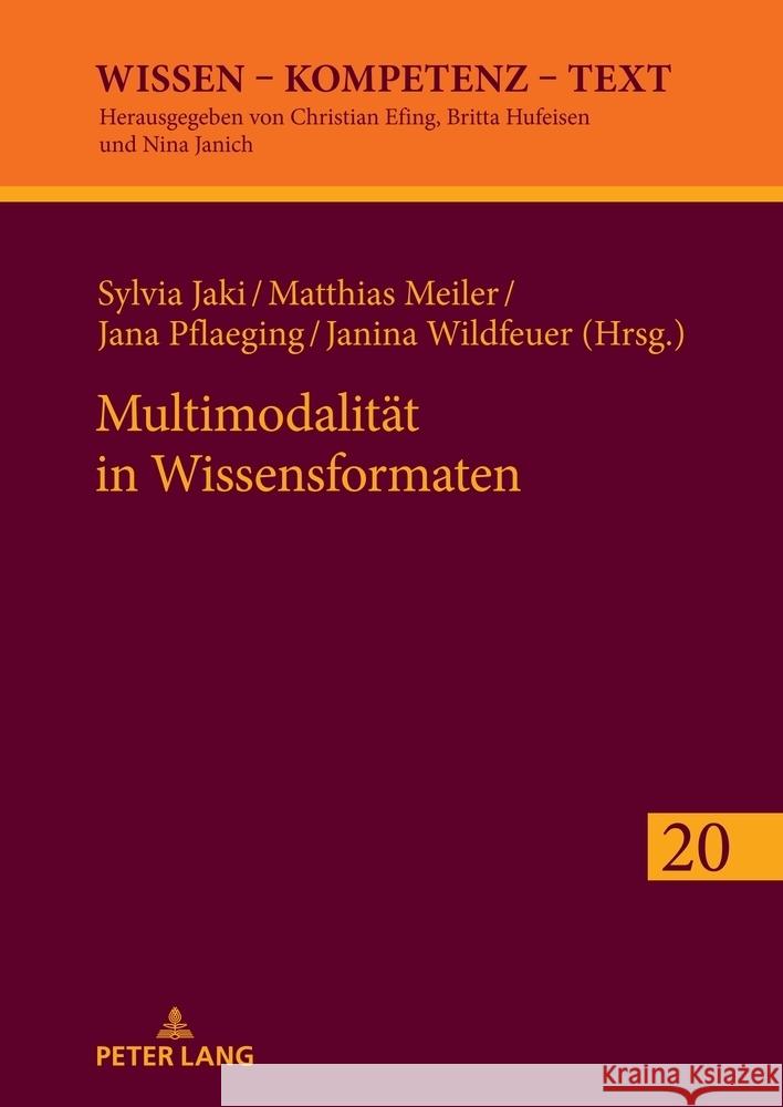 Multimodalitaet in Wissensformaten Nina Janich Sylvia Jaki Matthias Meiler 9783631912027