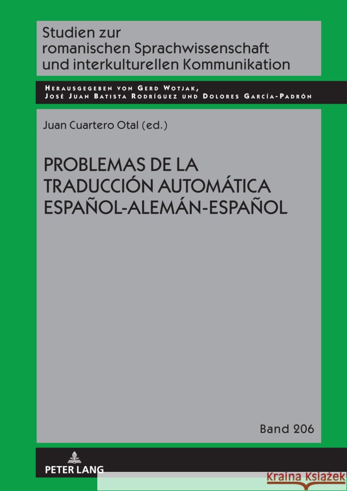 Problemas de la traducci?n autom?tica espa?ol-alem?n-espa?ol Gerd Wotjak Jos? Juan Batist Dolores Garc? 9783631915172 Peter Lang Gmbh, Internationaler Verlag Der W