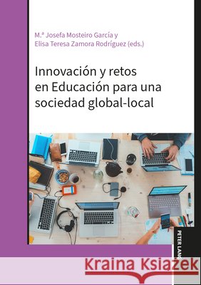 Innovación y retos en Educación para una sociedad global-local  9783631915424 Peter Lang
