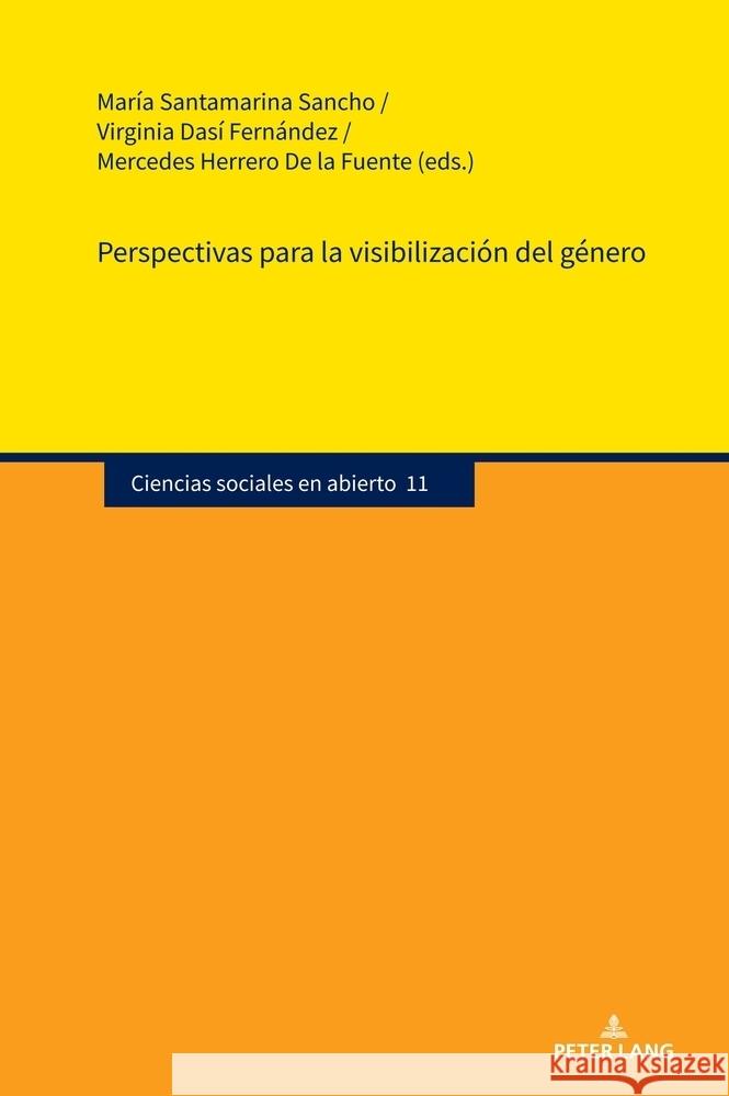Perspectivas Para La Visibilizaci?n del G?nero Mar?a Santamarin Virginia Das Mercedes Herrer 9783631915974 Peter Lang Gmbh, Internationaler Verlag Der W