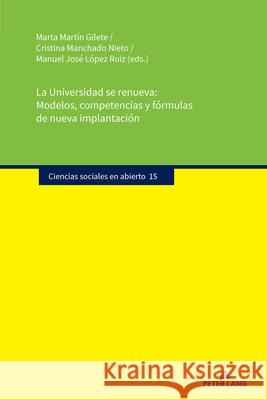 La Universidad se renueva: Modelos, competencias y fórmulas de nueva implantación  9783631916018 Peter Lang