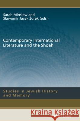 Contemporary International Literature and the Shoah  9783631919941 Peter Lang