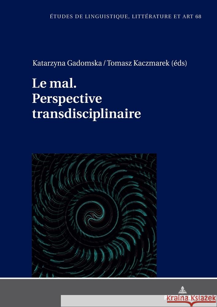 Le mal. Perspective transdisciplinaire.  9783631921555 Peter Lang