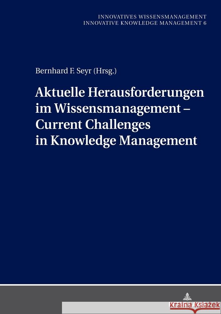 Aktuelle Herausforderungen im Wissensmanagement  9783631925249 Peter Lang