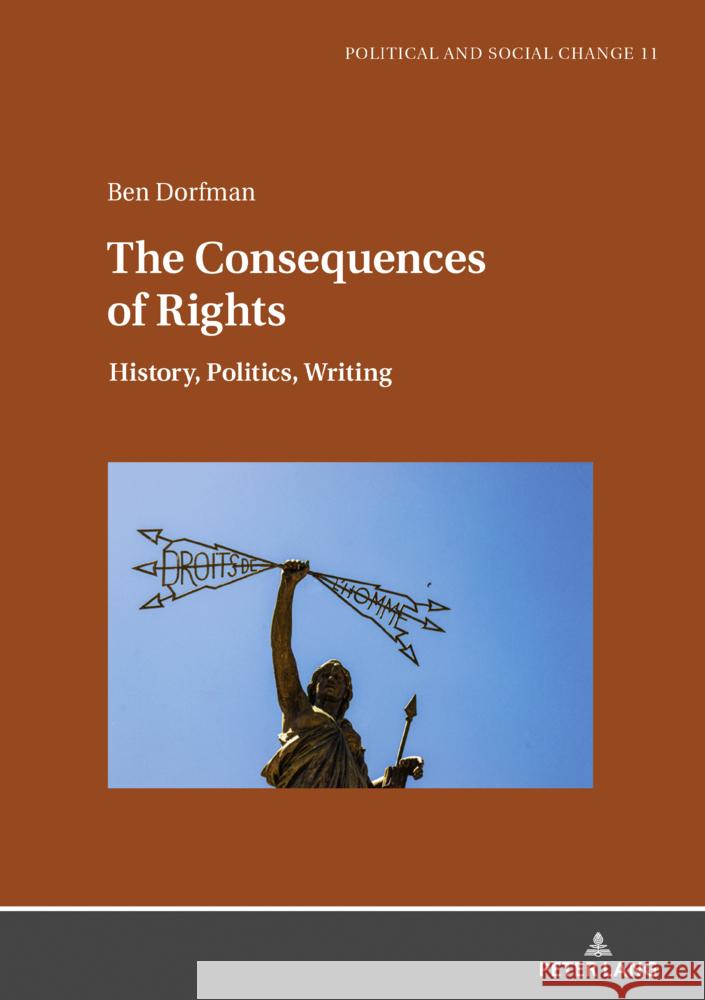 The consequences of rights Dorfman, Ben 9783631927359 Peter Lang