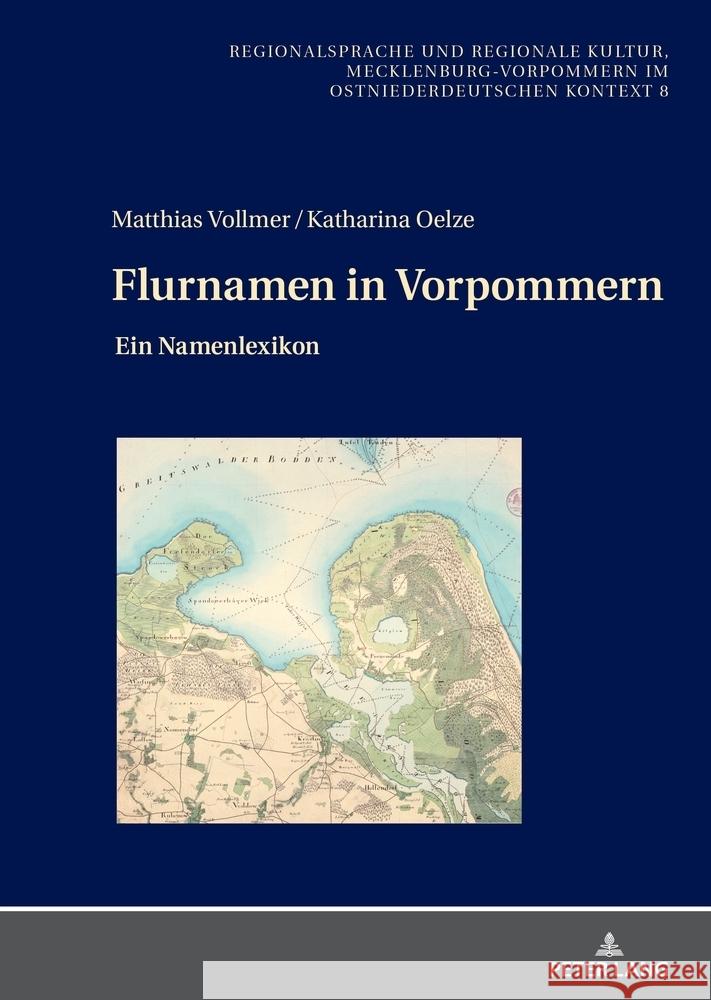 Flurnamen in Vorpommern Vollmer, Matthias, Oelze, Katharina 9783631927694