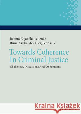Towards Coherence In Criminal Justice  9783631929445 Peter Lang