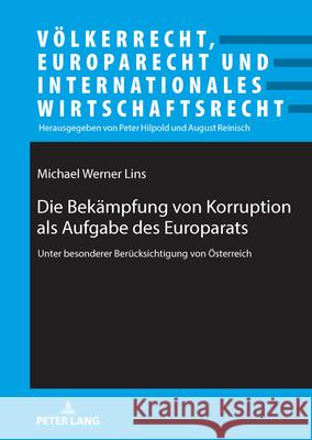 Die Bekämpfung von Korruption als Aufgabe des Europarats Lins, Michael Werner 9783631936689 Peter Lang