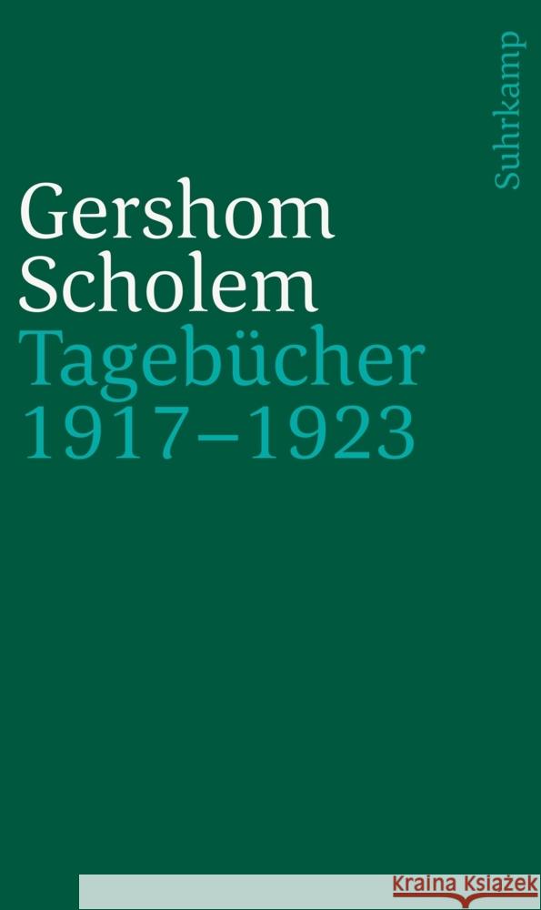 Tagebücher nebst Aufsätzen und Entwürfen bis 1923 Scholem, Gershom 9783633243945 Jüdischer Verlag im Suhrkamp Verlag