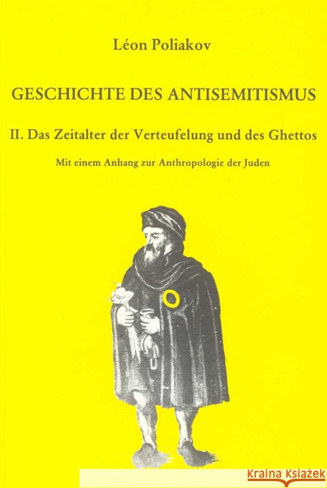 Geschichte des Antisemitismus. Poliakov, Léon 9783633540242