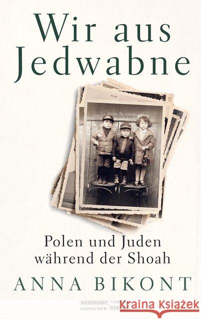 Wir aus Jedwabne : Polen und Juden während der Shoah Bikont, Anna 9783633543007