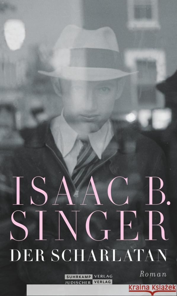 Der Scharlatan Singer, Isaac Bashevis 9783633543083 Jüdischer Verlag im Suhrkamp Verlag