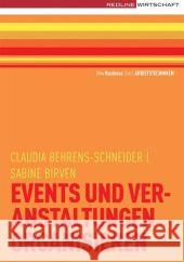 Events und Veranstaltungen organisieren Behrens-Schneider, Claudia Birven, Sabine  9783636014573 Redline Wirtschaftsverlag