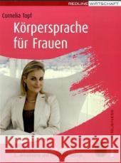 Körpersprache für Frauen : Sicher und selbstbewusst auftreten Topf, Cornelia   9783636015945