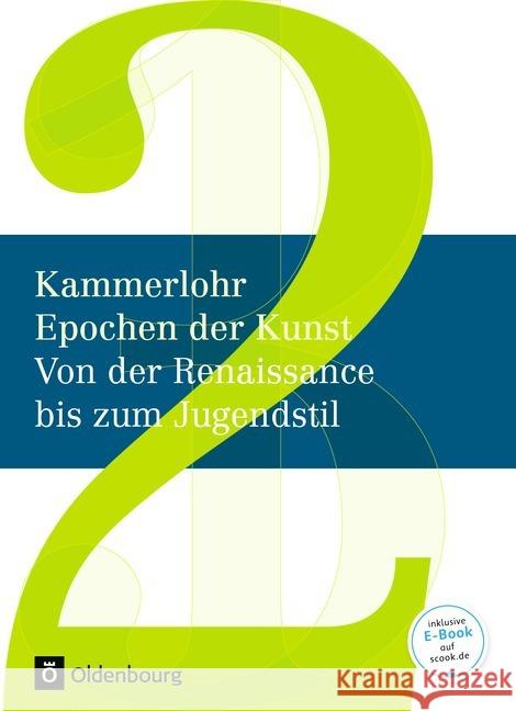 Von der Renaissance bis zum Jugendstil Kammerlohr, Otto 9783637013315