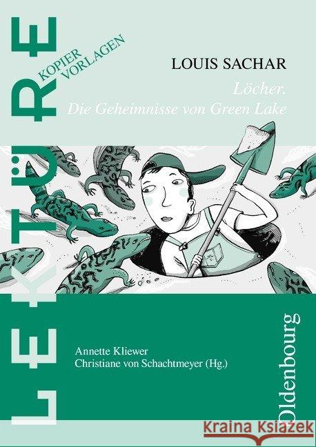 Louis Sachar 'Löcher. Die Geheimnisse von Green Lake' : Sek.I  9783637015395 Oldenbourg Schulbuchverlag