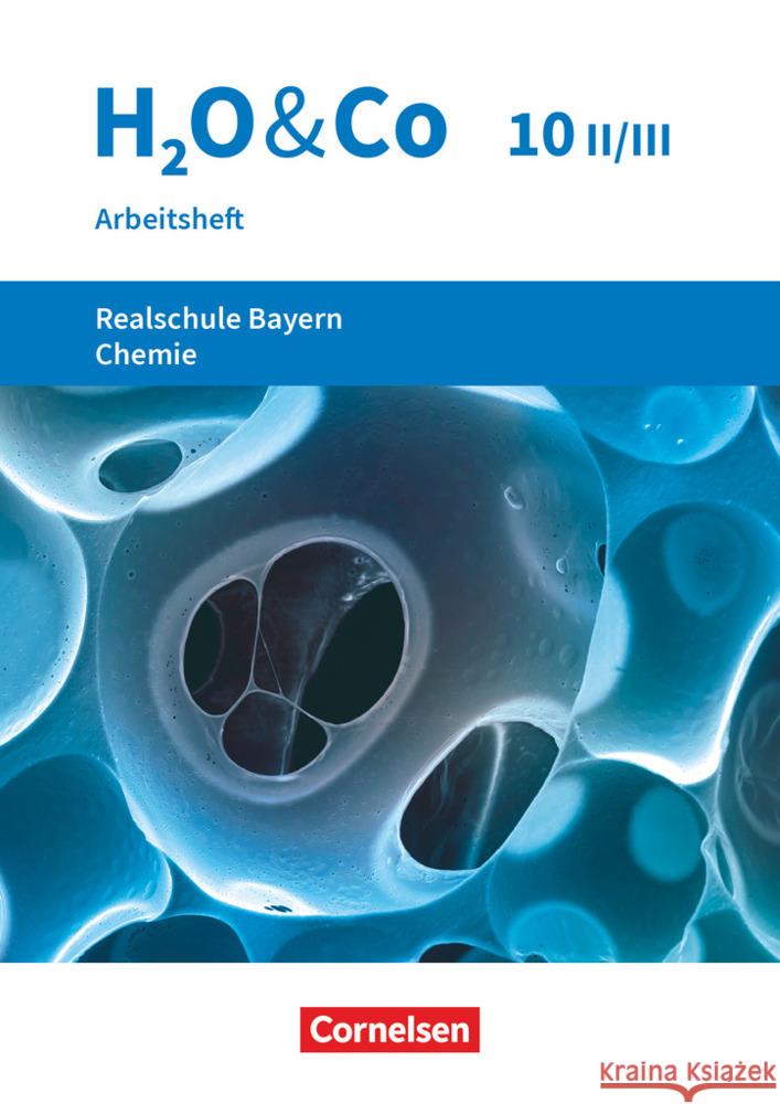 H2O & Co - Realschule Bayern 2020 - 10. Schuljahr - Wahlpflichtfächergruppe II-III Hank, Barbara, Kring, Petra 9783637020108 Cornelsen Verlag