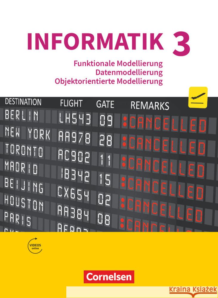 Informatik (Oldenbourg) - Gymnasium Bayern - Ausgabe 2017 - Band 3 Brichzin, Peter, Jetzinger, Franz, Neumeyer, Johannes 9783637024670 Oldenbourg Schulbuchverlag