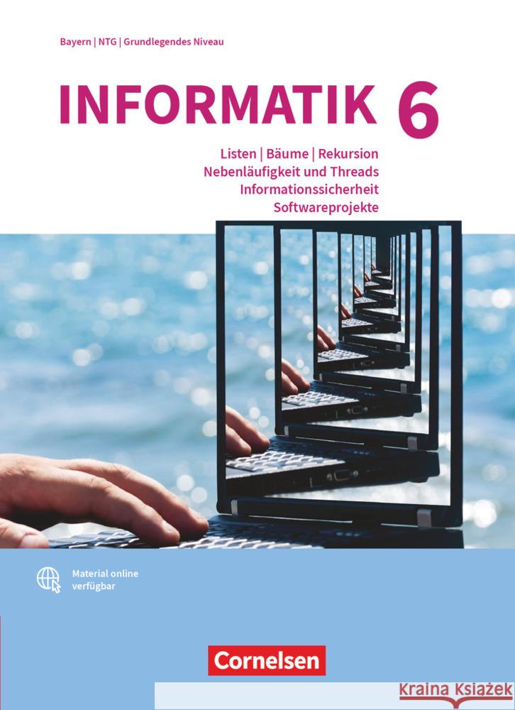 Informatik (Oldenbourg) - Gymnasium Bayern - Ausgabe 2017 - Band 6: Grundkurs Wiedemann, Albert, Brichzin, Peter, Reinold, Klaus 9783637024762