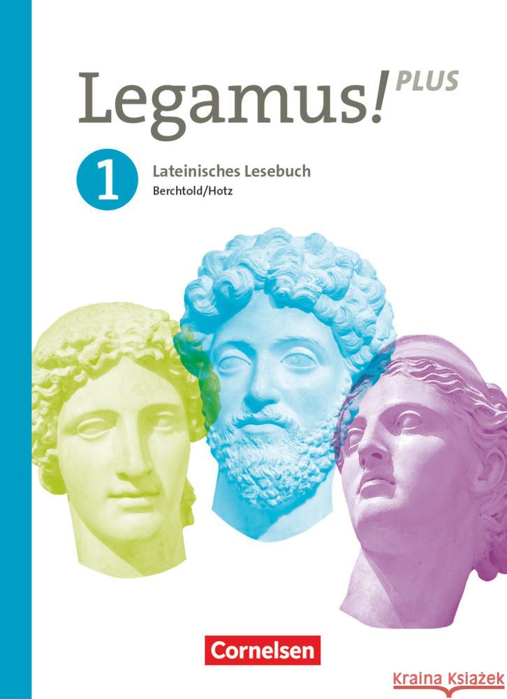 Legamus! - Lateinisches Lesebuch - Ausgabe Bayern 2021 - Band 1: 9. Jahrgangsstufe Berchtold, Volker, Hotz, Michael, Knobloch, Andreas 9783637028340