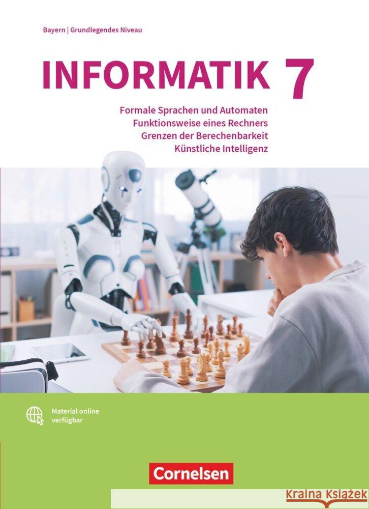 Informatik (Oldenbourg) - Gymnasium Bayern - Ausgabe 2017 - Band 7: Grundkurs Wiedemann, Albert, Brichzin, Peter, Reinold, Klaus 9783637029408