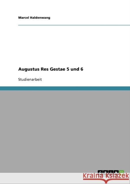 Augustus Res Gestae 5 und 6 Marcel Haldenwang 9783638638715 Grin Verlag