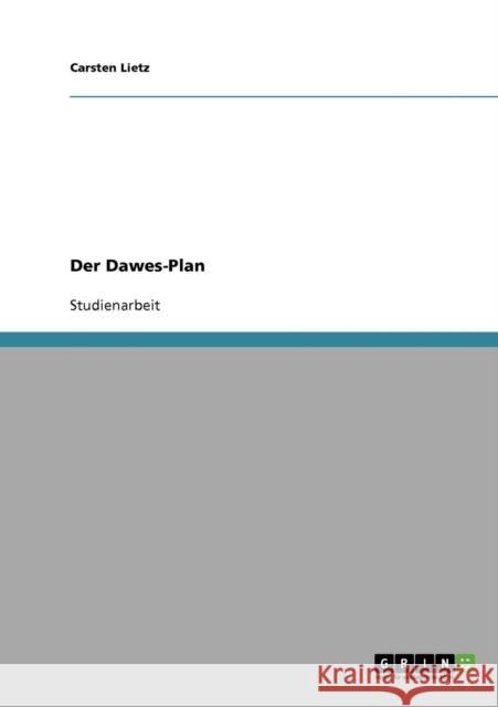 Der Dawes-Plan Carsten Lietz 9783638639187