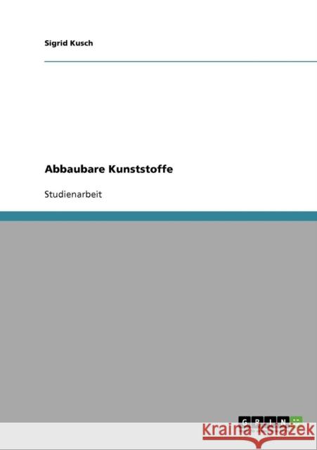 Abbaubare Kunststoffe Sigrid Kusch 9783638642682 Grin Verlag