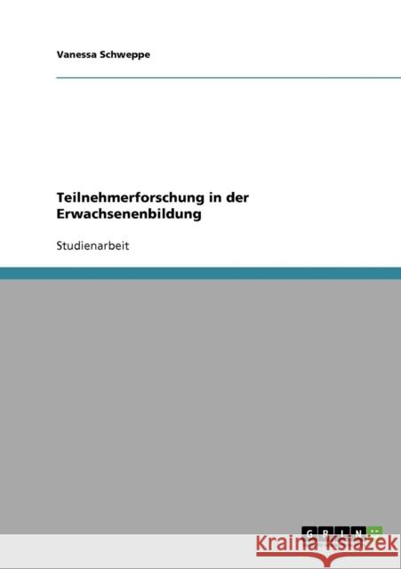 Teilnehmerforschung in der Erwachsenenbildung Vanessa Schweppe 9783638648370 Grin Verlag