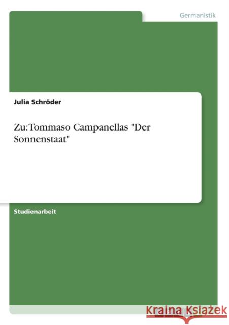 Zu: Tommaso Campanellas Der Sonnenstaat Schröder, Julia 9783638682688