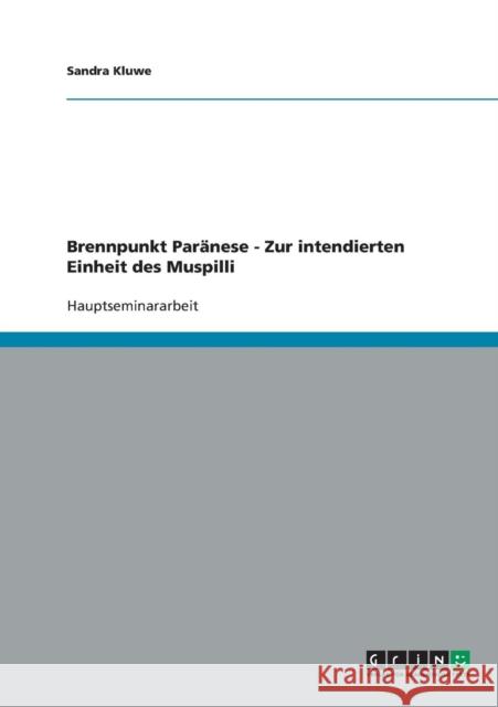 Brennpunkt Paränese - Zur intendierten Einheit des Muspilli Kluwe, Sandra 9783638701778