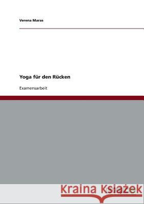 Yoga für den Rücken Maras, Verena 9783638702409 Grin Verlag