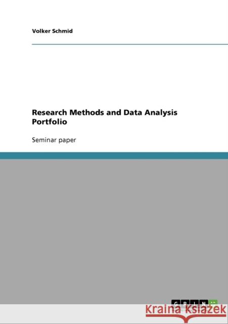 Research Methods and Data Analysis Portfolio Volker Schmid   9783638721295
