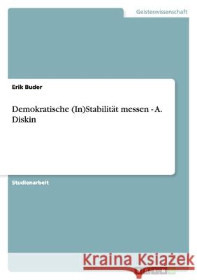 Demokratische (In)Stabilität messen - A. Diskin Erik Buder 9783638755146 Grin Verlag