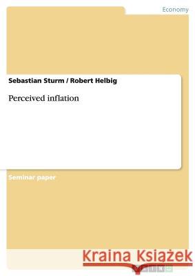 Perceived inflation Sebastian Sturm Robert Helbig 9783638774208 Grin Verlag