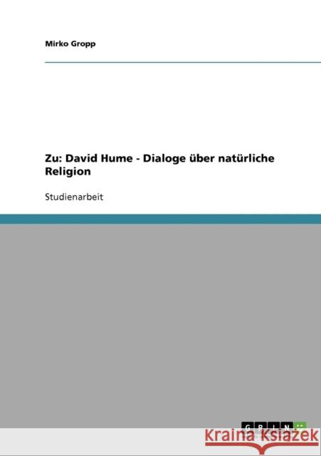 David Hume Dialoge über natürliche Religion Gropp, Mirko 9783638786935 Grin Verlag