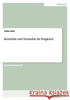 Kernobst und Steinobst im Vergleich Julia Licht 9783638795586