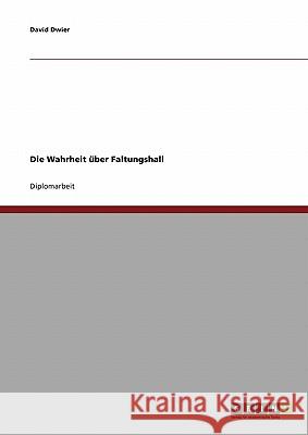 Die Wahrheit über Faltungshall David Dwier 9783638831307 Grin Publishing