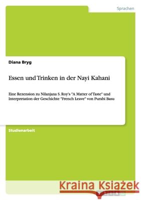 Essen und Trinken in der Nayi Kahani : Eine Rezension zu Nilanjana S. Roy's 
